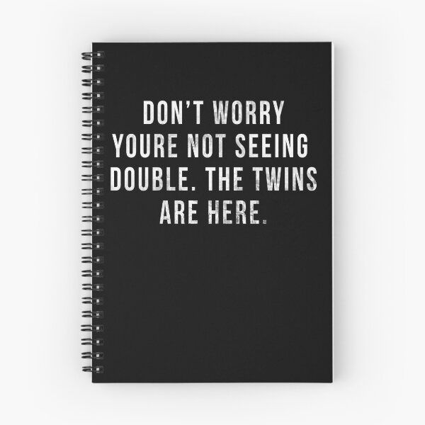 Item preview, Don't Worry You're not Seeing Double The Twins are Here Funny designed and sold by bitstudio.