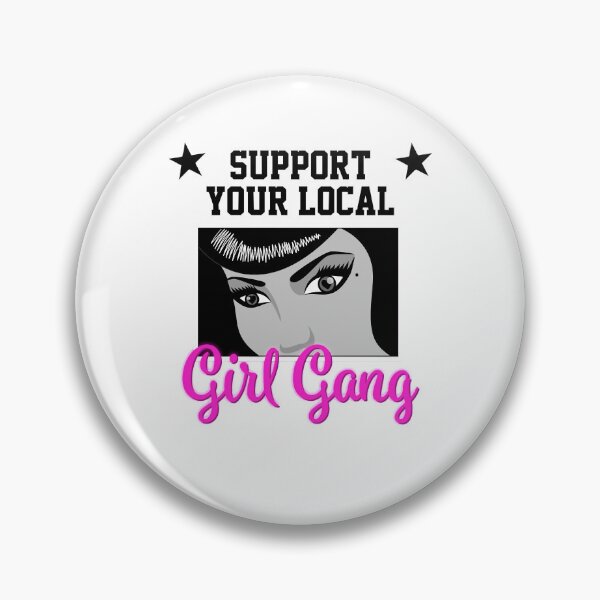 Item preview, Men Women Support Your Local Girl Gang (Black Letter) For Her Women'S Cute designed and sold by Gutmann1220.