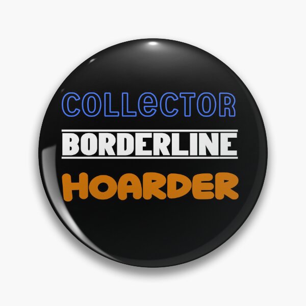 Item preview, Collector borderline Hoarder t-shirt  designed and sold by SmallTownGarage.