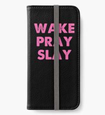 Wake Pray Slay iPhone Wallet/Case/Skin