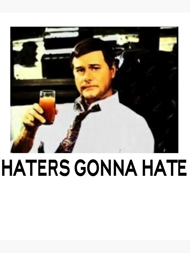 "Haters Gonna Hate Dallas Funny Trending Fan (Black Version)" Poster