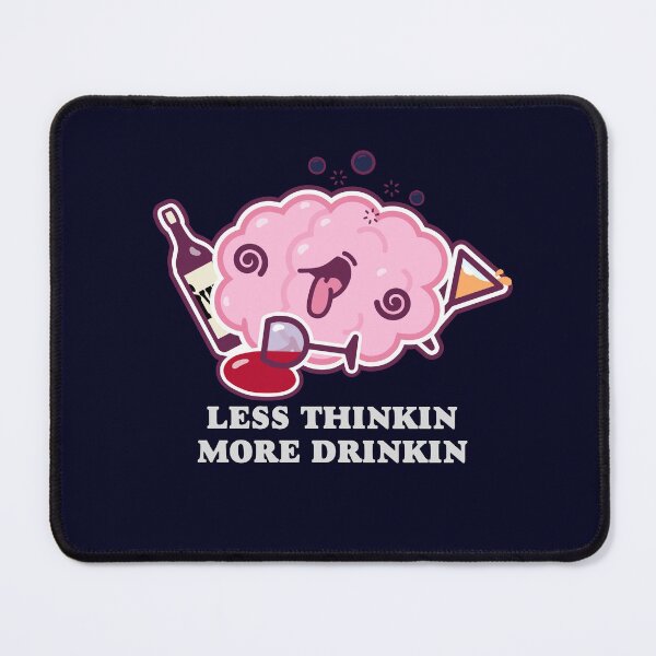 Item preview, Less Thinkin More Drinkin Wine with Light Text designed and sold by unclehamby.