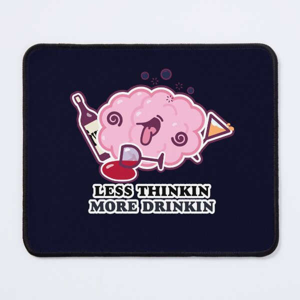 Item preview, Less Thinkin More Drinkin Wine designed and sold by unclehamby.