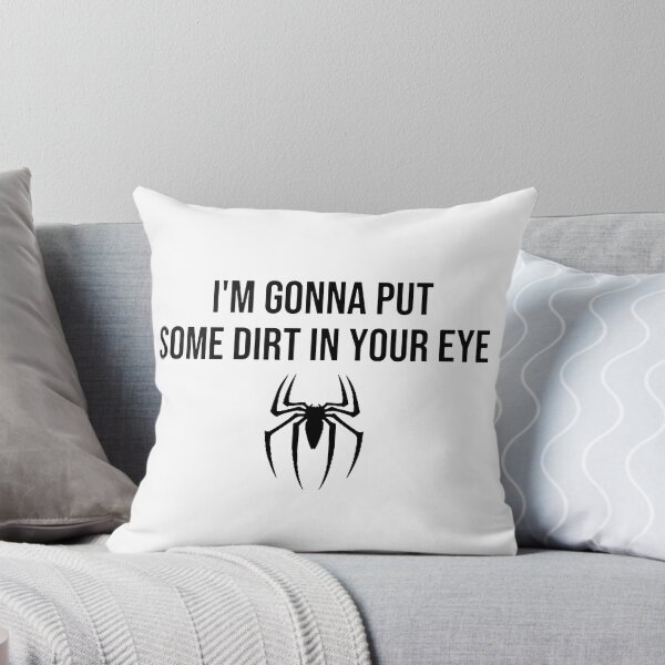 Item preview, I'm Gonna Put Some Dirt In Your Eye designed and sold by rofiahidn.