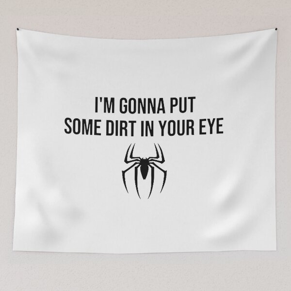 Item preview, I'm Gonna Put Some Dirt In Your Eye designed and sold by rofiahidn.
