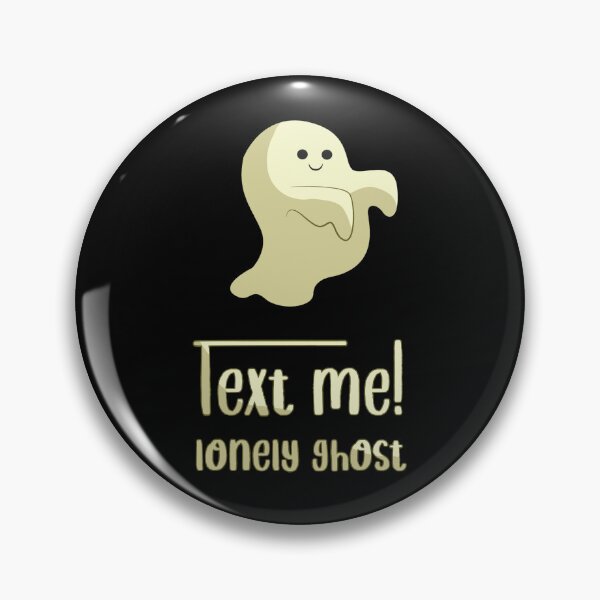 Item preview, Text me lonely ghost_7 designed and sold by mrGoodwin90.