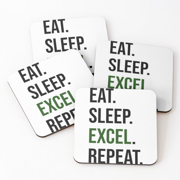 Item preview, Eat Sleep Excel Repeat     designed and sold by Willy-UK.