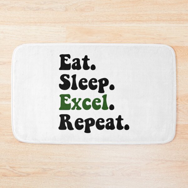 Item preview, Eat Sleep Excel Repeat designed and sold by Willy-UK.