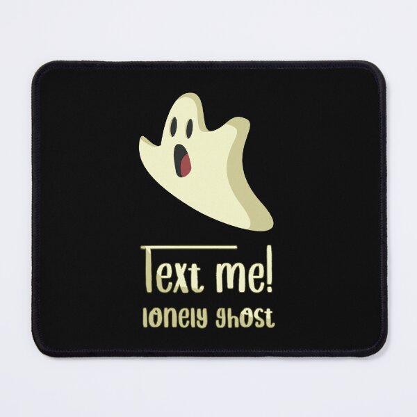 Item preview, Text me lonely ghost_8 designed and sold by mrGoodwin90.