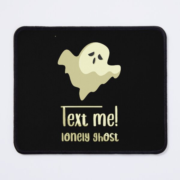 Item preview, Text me lonely ghost_9 designed and sold by mrGoodwin90.