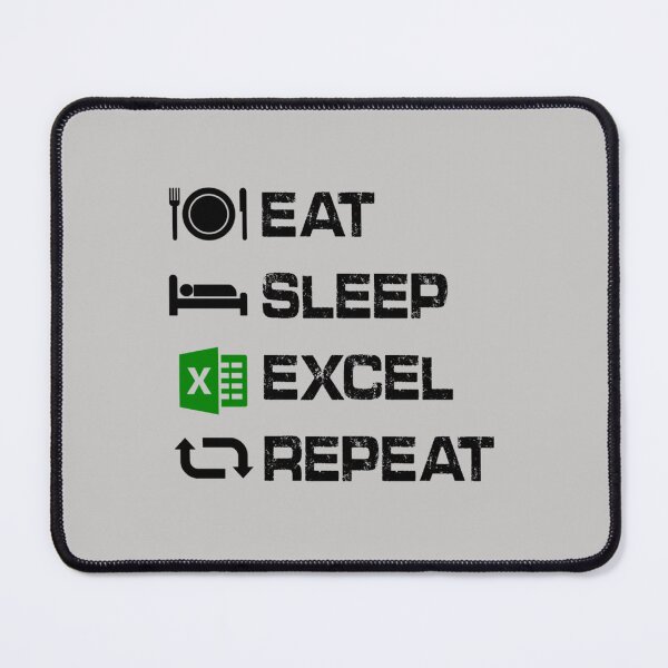 Item preview, Eat Sleep Excel Repeat Gift Funny Excel     designed and sold by Willy-UK.