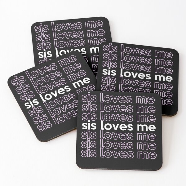 Item preview, sis loves me designed and sold by Yaa2.