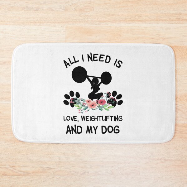 Item preview, All I Need Is Love, Weightlifting And My Dog designed and sold by LittleShop79.