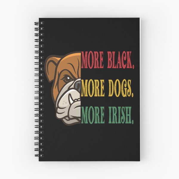 Item preview, More Black More Dogs More Irish anti racism designed and sold by DitaNadiaStore.