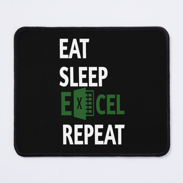 Item preview, Eat sleep excel repeat    designed and sold by Willy-UK.