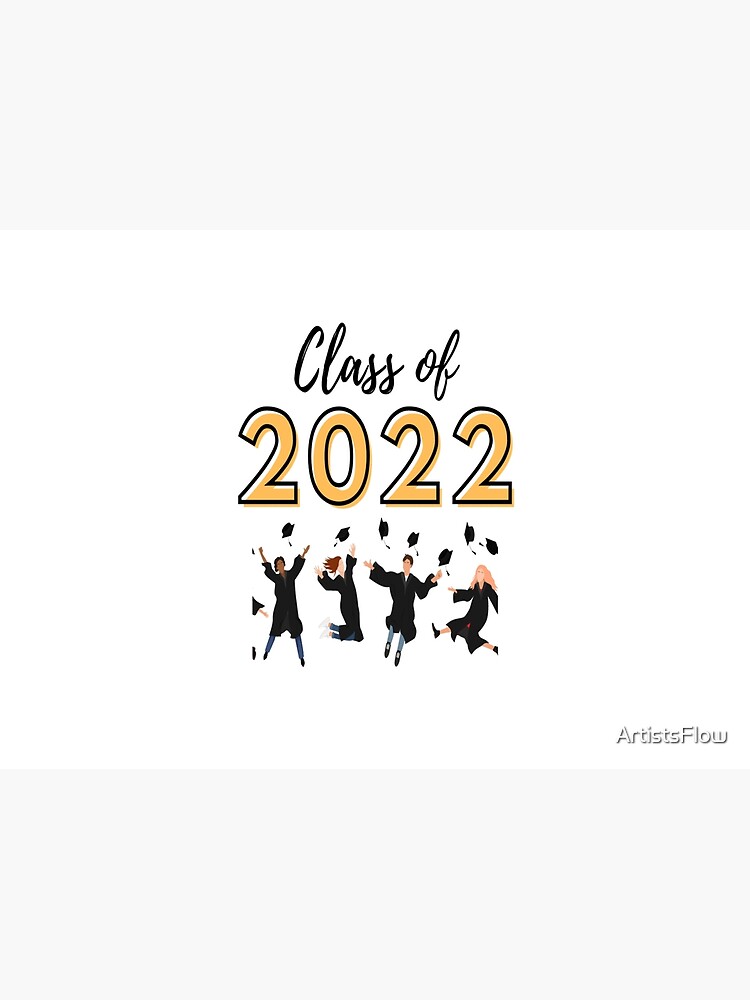 Class Of 2022 Graduation Celebration Poster For Sale By Artistsflow