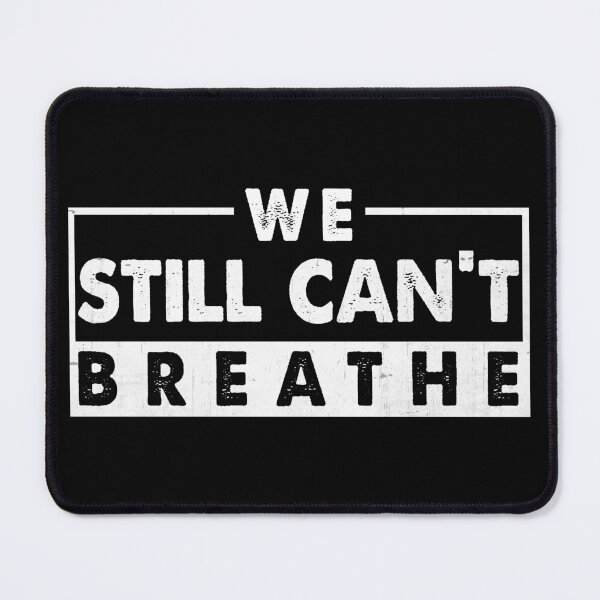 Item preview, We Still Can't Breathe designed and sold by DuShui.