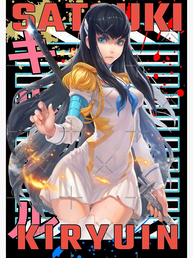 Satsuki Kiryuin Kill La Kill Kiru Ra Kiru Urban Anime Manga Design Poster For Sale By