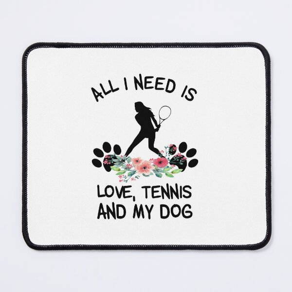 Item preview, Floral All I Need Is Love, Tennis And My Dog designed and sold by SweetThreads79.