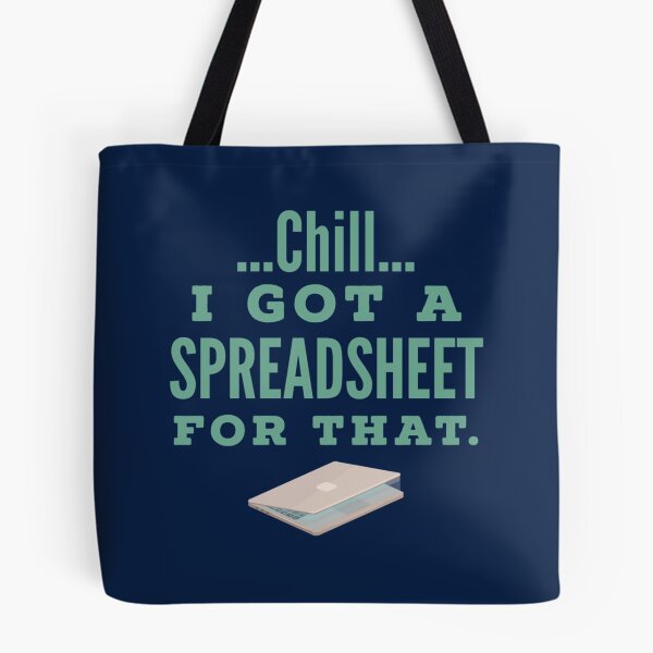 Item preview, Funny Accountant Chill I Got A Spreadsheet For That   designed and sold by Willy-UK.