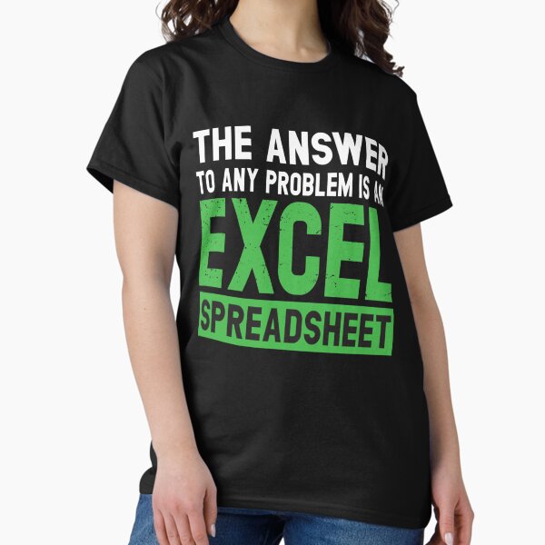 Item preview, The Answer To Any Problem Is An Excel Spreadsheet   designed and sold by Willy-UK.