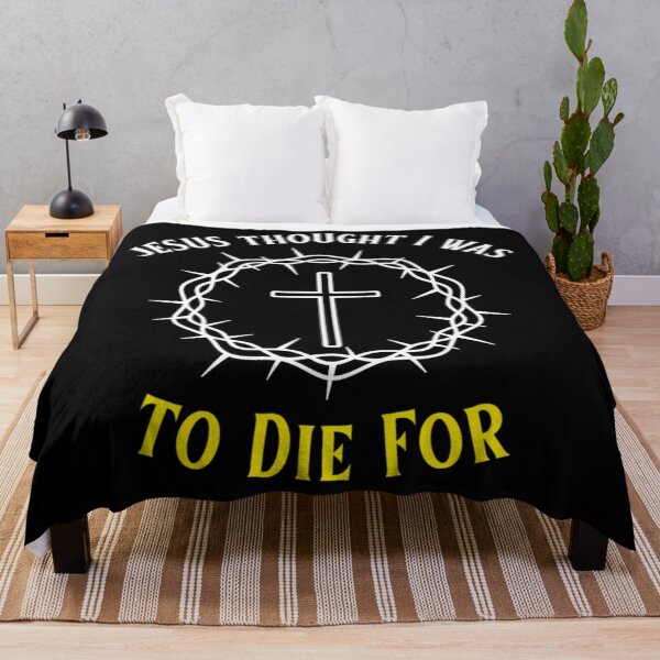 Item preview, Jesus Thought I Was To Die For designed and sold by Monique Prince.