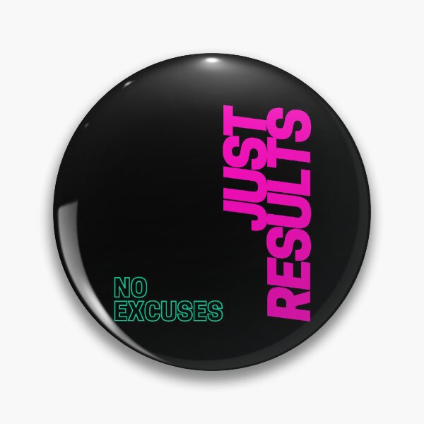 Item preview, No Excuses Just Results designed and sold by lineartdesigns.