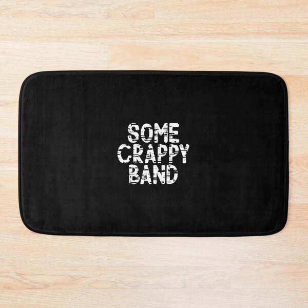 Item preview, Some crappy band, band shirt parody designed and sold by The Snarky  Psychologist.