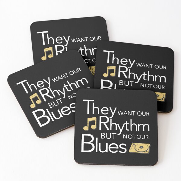 Item preview, They Want Our Rhythm But Not Our Blues designed and sold by DuShui.