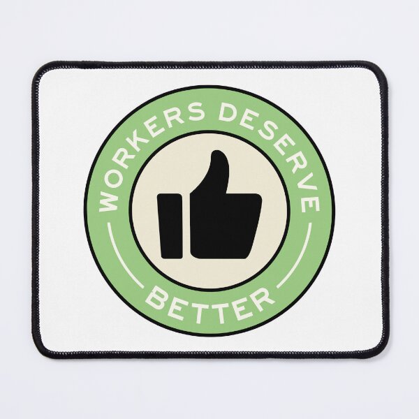 Item preview, Workers Deserve Better designed and sold by voltzandvoices.