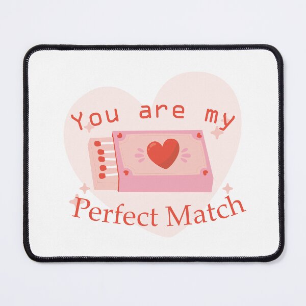 Item preview, You are my Perfect Match designed and sold by VerboShop.