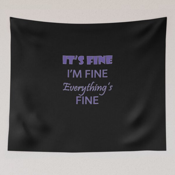 Artikelvorschau, CIt&x27;s Fine Im Fine Everything&x27;s Fine 4 Klassisches T-Shirt entworfen und verkauft von HeikoBickmann.