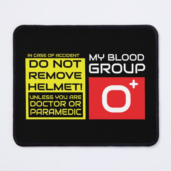 Item preview, Blood Group O+ | In case of Accident Do not remove my Helmet Unless you are Doctor or Paramedic designed and sold by thesmokeydogs.