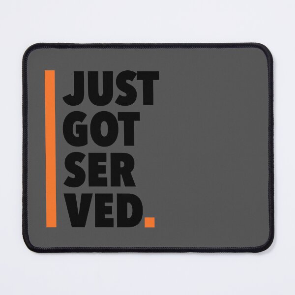 Item preview, Just Got Served designed and sold by thilinank.