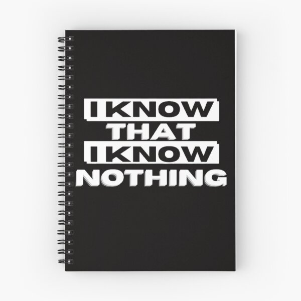 Item preview, I KNOW THAT I KNOW NOTHING Quote designed and sold by jmed70.