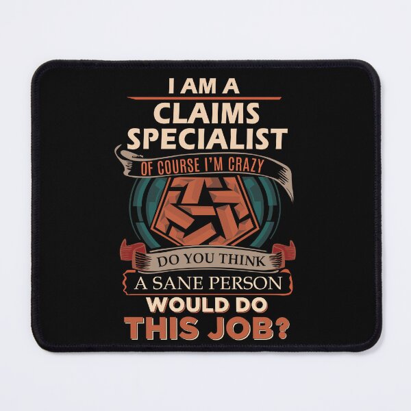 Item preview, Claims Specialist T Shirt - Sane Person Job Gift Item Tee designed and sold by jazminprin.