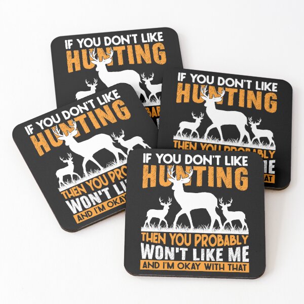 Item preview, If you Don't Like Hunting Then You Probably Won't designed and sold by Joxxio.