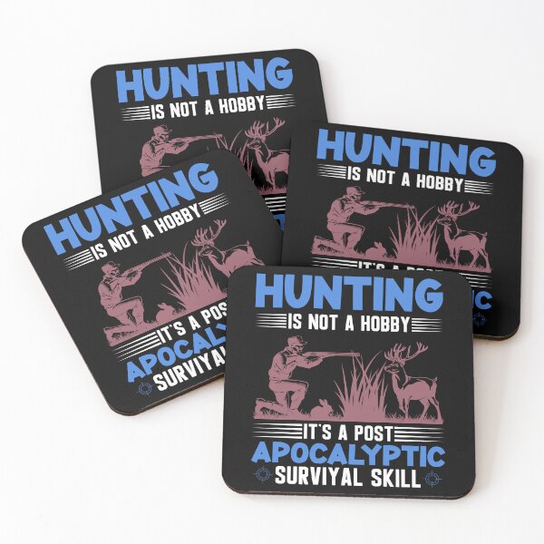 Item preview, Hunting Is Not A Hobby Apocalyptic Survival Skill designed and sold by Joxxio.