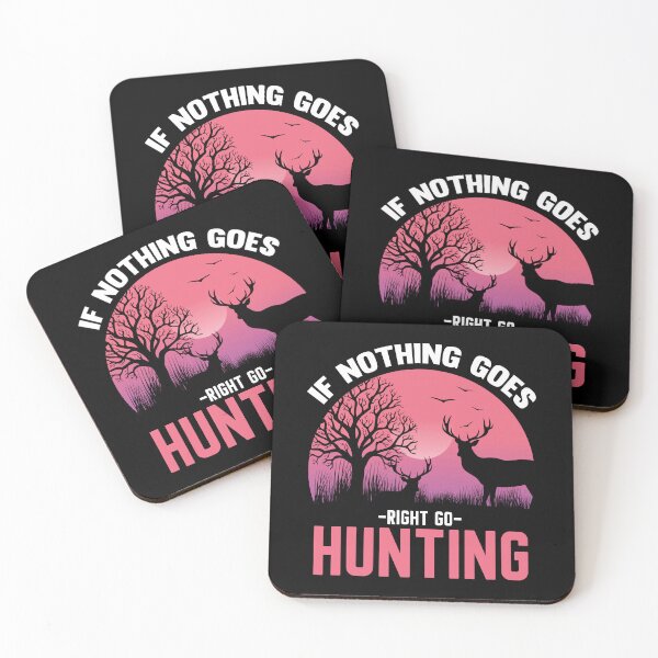 Item preview, If Nothing Goes Right Go Hunting designed and sold by Joxxio.