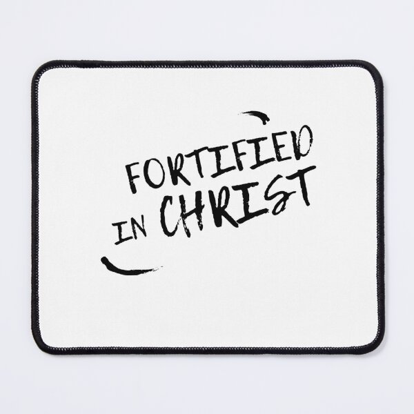 Item preview, FORTIFIED IN CHRIST designed and sold by winkella.