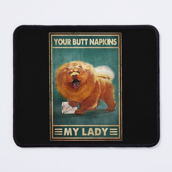 Item preview, Owl lover your butt napkins my lady chow chow dog lover designed and sold by KinstleHawa.