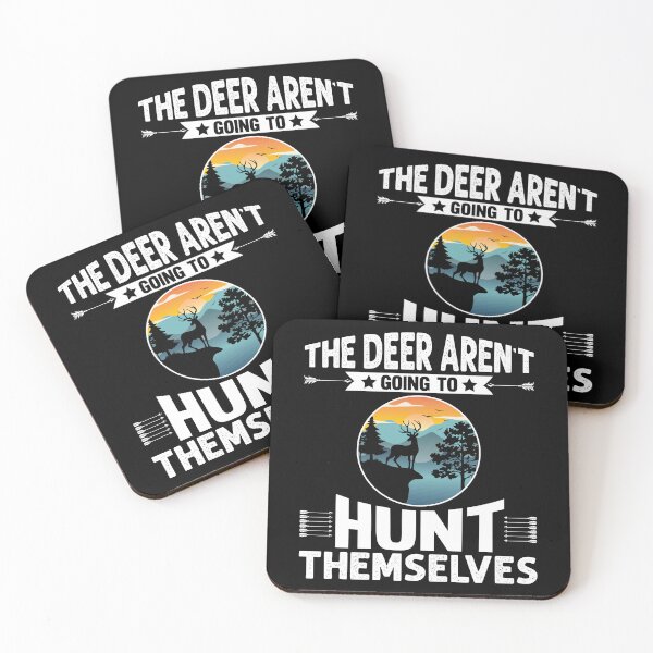 Item preview, The Deer Aren't Going To Hunt Themselves designed and sold by Joxxio.