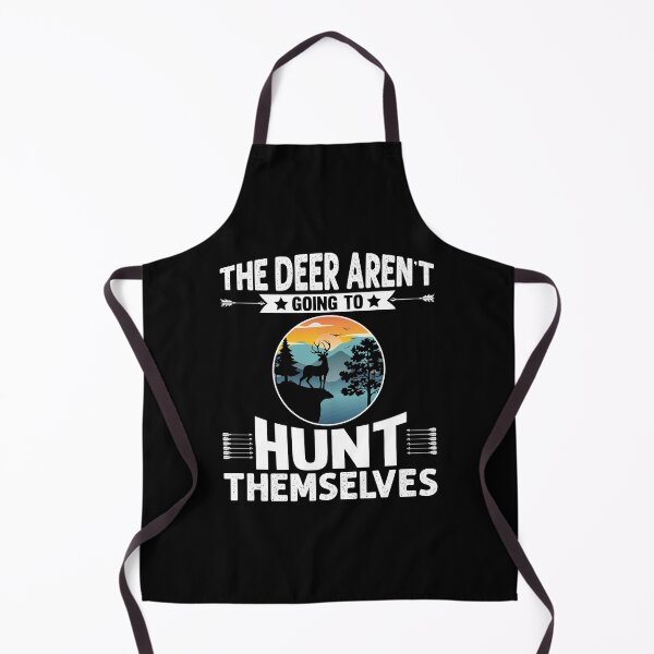 Item preview, The Deer Aren't Going To Hunt Themselves designed and sold by Joxxio.