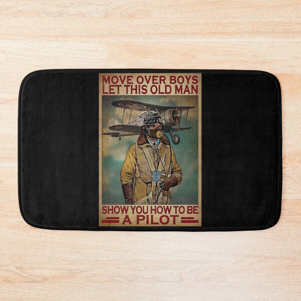 Item preview, Move over boys let this old man show you how to be a pilot designed and sold by SaoirseNeid.