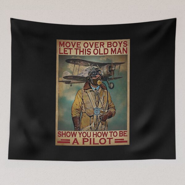Item preview, Move over boys let this old man show you how to be a pilot designed and sold by SaoirseNeid.