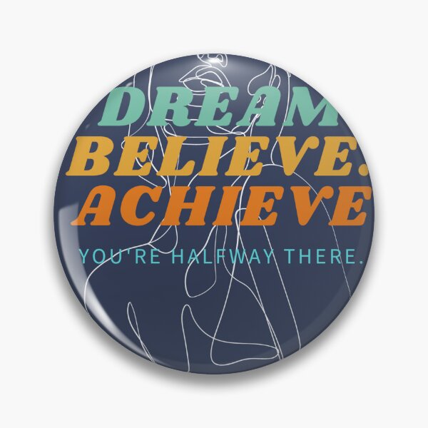 Item preview, DREAM BELIEVE ACHIEVE designed and sold by laysonjld01.