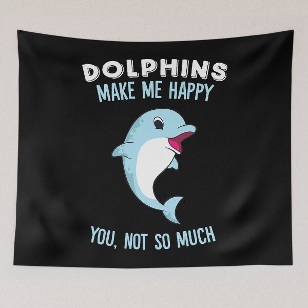 Item preview, Dolphins Make Me Happy You Not So Much designed and sold by shannange.