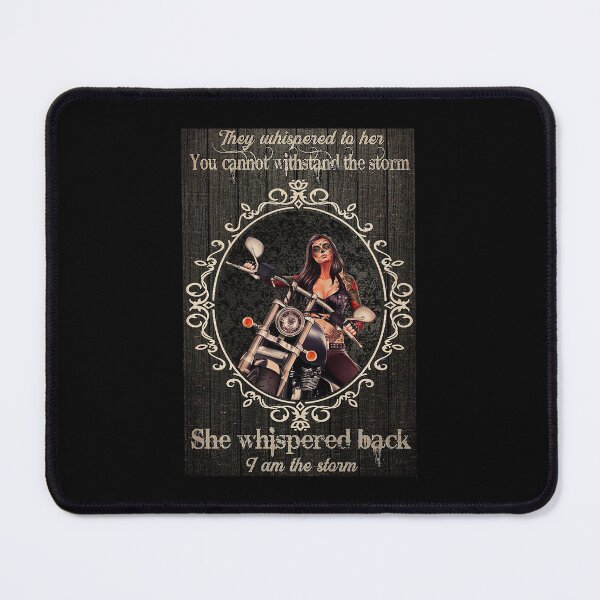 Item preview, Motorcycle They whispered to her you cannot withstand the storm she whispered back i am the storm designed and sold by AleehaZenger.