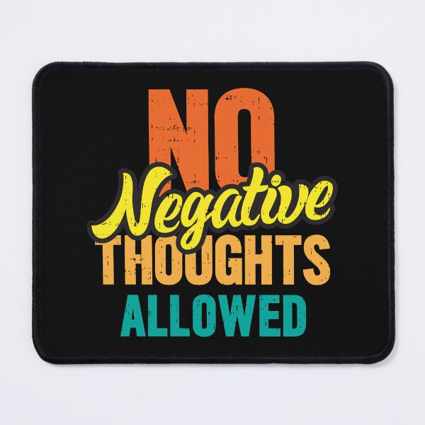 Item preview, No negative thoughts allowed designed and sold by SnowCristal2021.
