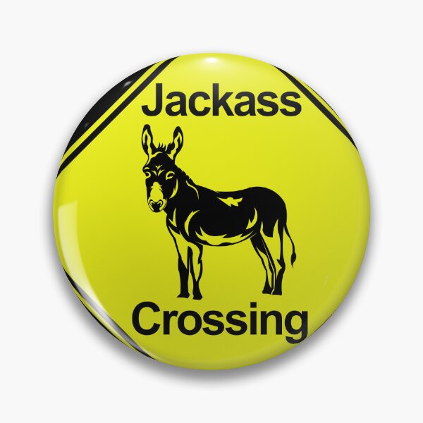 Item preview, Caution sign Jackass crossing Metal sign designed and sold by Hijsgdh45sg.